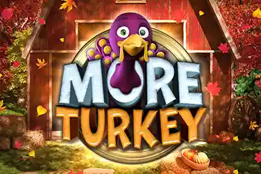 More Turkey